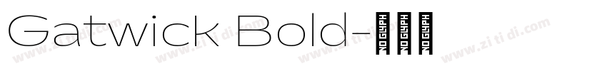 Gatwick Bold字体转换